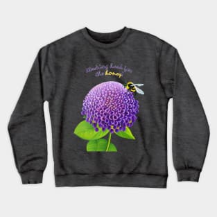 Working Hard For The Honey Crewneck Sweatshirt